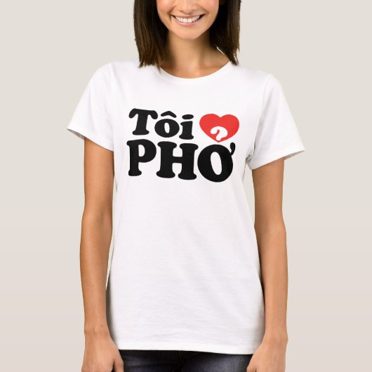 I Heart (Love) Pho (Tôi ❤ PHỞ) Vietnamese taal T-shirt (Voorkant)