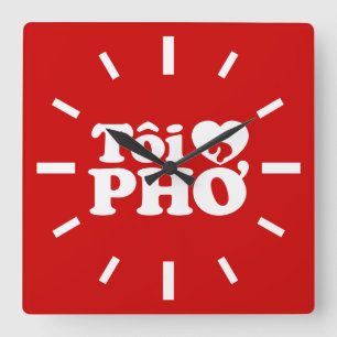I Heart (Love) Pho (Tôi ❤ PHỞ) Vietnamese taal Vierkante Klok