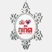 I Heart (Love) Phuket ❤ Thailand Tin Sneeuwvlok Ornament (Rechts)