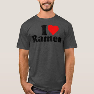 I Heart Love Ramen Japans Noodles431 T-shirt
