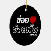 I Heart (Love) Roi Et, Isan, Thailand Keramisch Ornament (Rechts)