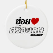 I Heart (Love) Sisaket, Isan, Thailand Keramisch Ornament (Achterkant)