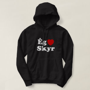 I Heart (Love) Skyr [Ég Elska Skyr] IJslands Hoodie