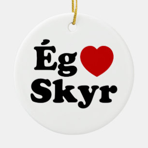 I Heart (Love) Skyr [Ég Elska Skyr] IJslands Keramisch Ornament