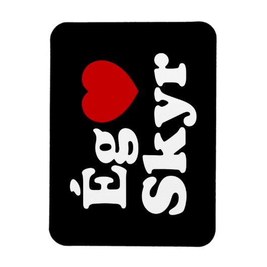 I Heart (Love) Skyr [Ég Elska Skyr] IJslands Magneet (Verticaal)