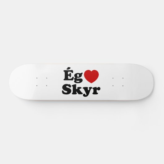 I Heart (Love) Skyr [Ég Elska Skyr] IJslands Persoonlijk Skateboard (Horizontaal)