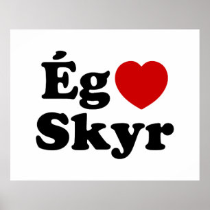 I Heart (Love) Skyr [Ég Elska Skyr] IJslands Poster