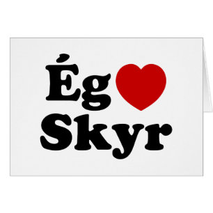 I Heart (Love) Skyr [Ég Elska Skyr] IJslandse Kaar