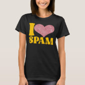 I Heart Love Spam Canked Pork Food Spam T-shirt (Voorkant)