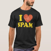 I Heart Love Spam Canked Pork Food Spam T-shirt (Voorkant)