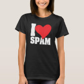 I Heart Love Spam Canked Pork Food Spam T-shirt (Voorkant)