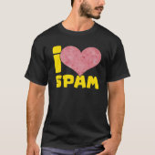 I Heart Love Spam Canked Pork Food Spam T-shirt (Voorkant)