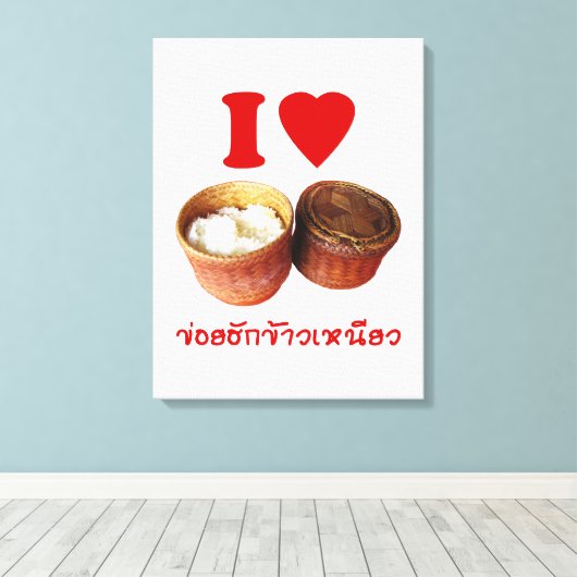 I Heart [Love] Sticky Rice [Khao Niao] - Thai Isan Canvas Afdruk (Insitu (Houten vloer))