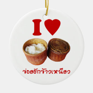 I Heart [Love] Sticky Rice [Khao Niao] - Thai Isan Keramisch Ornament