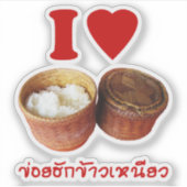 I Heart [Love] Sticky Rice [Khao Niao] - Thai Isan Sticker (Voorkant)