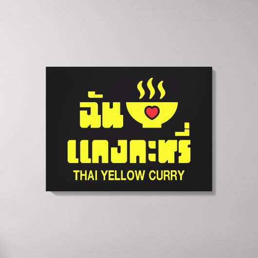 I Heart (Love) Thai Yellow Curry Canvas Afdruk (Voorkant)