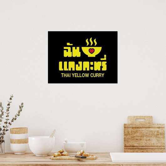 I Heart (Love) Thai Yellow Curry Poster (Keuken)