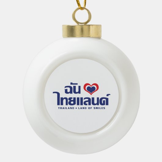 I Heart (Love) Thailand ❤ het Thaise Taalschrift Keramische Bal Ornament (Voorkant)