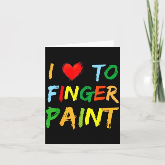 I Heart Love To Finger Paint I'm Paint Cute Couple Kaart (Voorkant)