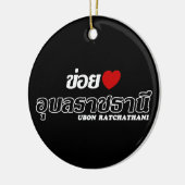 I Heart (Love) Ubon Ratchathani, Isan, Thailand Keramisch Ornament (Links)