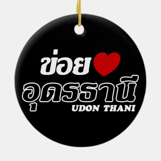I Heart (Love) Udon Thani, Isan, Thailand Keramisch Ornament (Achterkant)