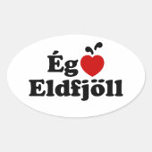 I Heart (Love) Volcanoes (Ég Elska Eldfjöll) Ovale Sticker (Voorkant)