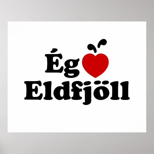 I Heart (Love) Volcanoes (Ég Elska Eldfjöll) Poster (Voorkant)