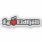I Heart (Love) Volcanoes (Ég Elska Eldfjöll) Sticker (Voorkant)