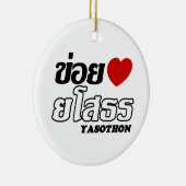 I Heart (Love) Yasothon, Isan, Thailand Keramisch Ornament (Rechts)