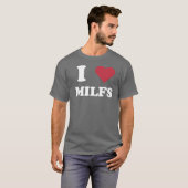 I "HEART"-MILFS T-SHIRT (Voorkant volledig)