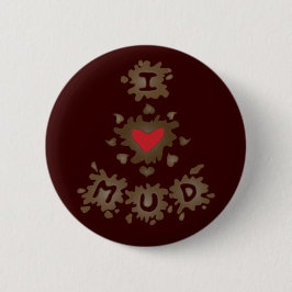 I Heart Mud Ronde Button 5,7 Cm