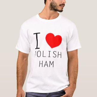 I HEART Poland Ham T-shirt