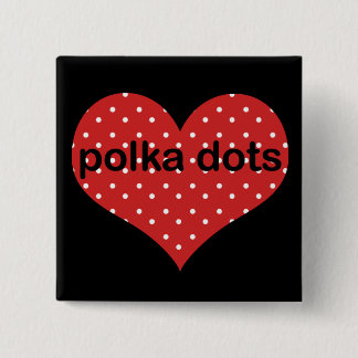 I Heart Polka Dots Vierkante Button 5,1 Cm