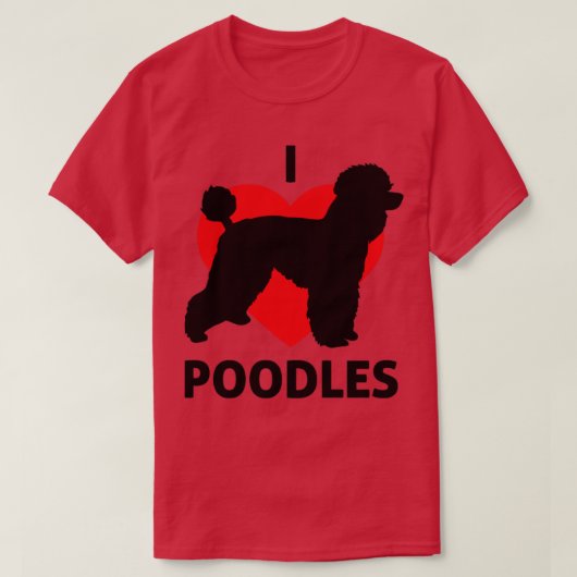 I Heart Poodles Ideaal voor poedel-eigenaars T-shirt (Design voorkant)