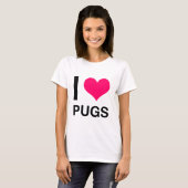 I Heart Pugs T-shirt (Voorkant volledig)