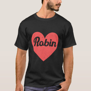 I Heart Robin - voornamen en harten Ik hou van Rob T-shirt
