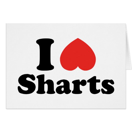 I Heart Sharts-Wenskaart (Voorkant Horizontaal)