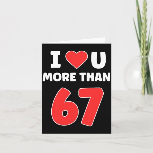 I Heart U Meer Dan 67 Valentines 67 Meme Premium  Kaart (Voorkant)
