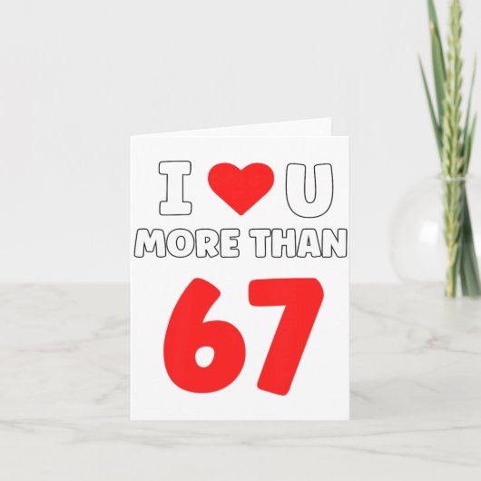 I Heart U More Than 67 Valentines 67 Meme Premium Kaart (Voorkant)