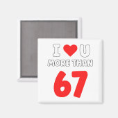 I Heart U More Than 67 Valentines 67 Meme Premium  Magneet (Voorkant / Achterkant)