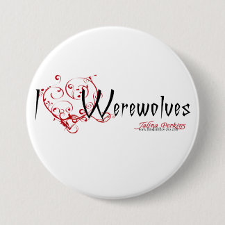 I Heart Werewolves Button