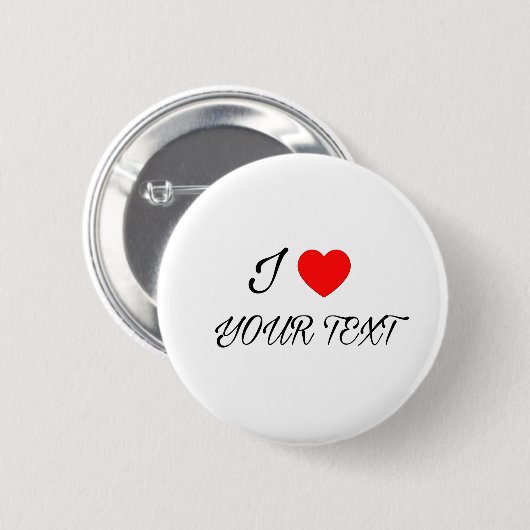 I heart your text ronde button 5,7 cm (Voorkant /achterkant)
