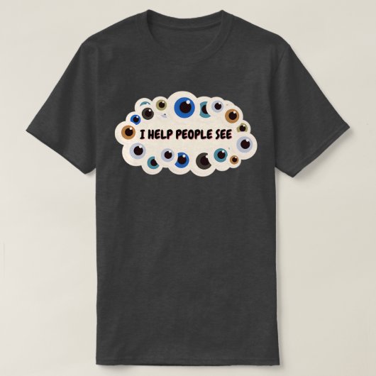 I help people see t-shirt (Design voorkant)
