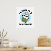 I Herb Het is Pun Thyme Funny Food Herb Pun Poster (Keuken)