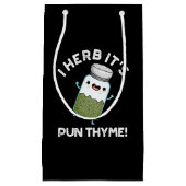 I Herb It's Pun Thyme Grappig Eten Kruid Pun Donke Klein Cadeauzakje (Voorkant)