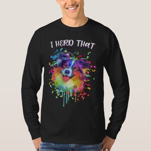 I Herd That Australian Shepherd Animal Pun Aussie T-shirt (Voorkant)