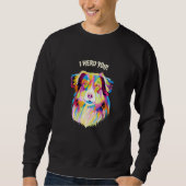 I Herd You Australian Shepherd Aussie Humor Dog Th Trui (Voorkant)