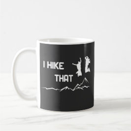 I hike that - Ich mag wandern cooles Grafikdesign  Koffiemok