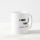 I hike that - Ich mag wandern cooles Grafikdesign  Koffiemok (Voorkant rechts)