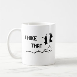 I hike that - Ich mag wandern cooles Grafikdesign  Koffiemok
